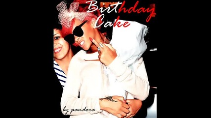 Rihanna - Birthday Cake hd