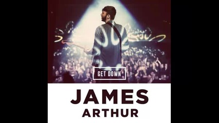 *2014* James Arthur - Get down ( Mojam remix )