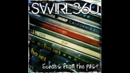 I Still Know What You Did Last Summer Ost 04 Swirl 360 - Hey Now Now