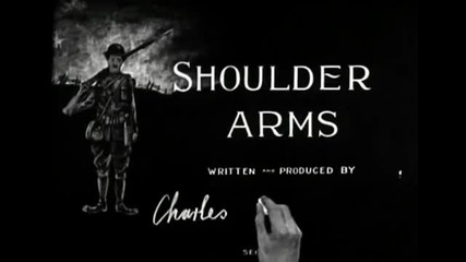 Shoulder Arms - Charlie Chaplin (1918)