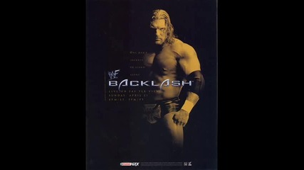 Официалния Theme Song на Wwf Backlash 2002 г.