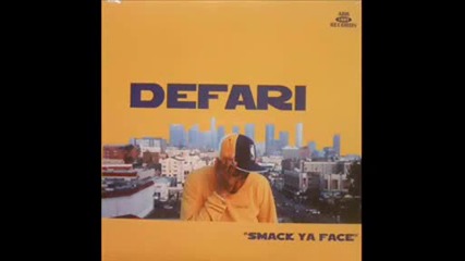 Defari - Smack ya face