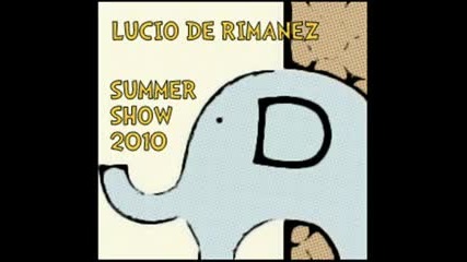 Drum and Bass ™ Lucio De Rimanez - Summer Show 2010