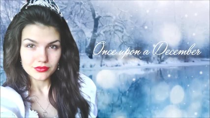 Весели празници! Кавър на песента " Once upon a December " (Anastasia OST)