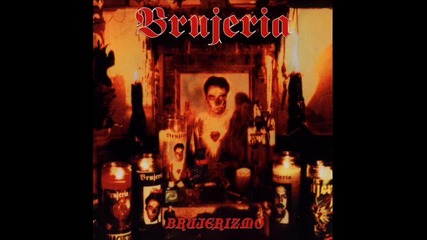 Brujeria - La Traicion
