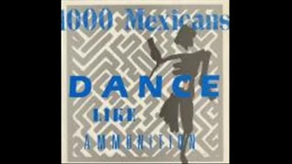 1000 Mexicans - Under Construction