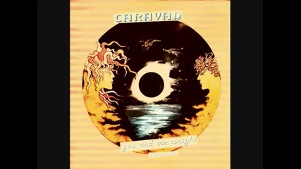 Caravan - You And Me Tonight 1983