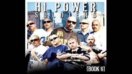 Hi Power Soldiers - Killa Cali West Coast 