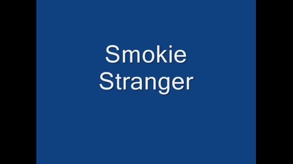 Smokie - Stranger