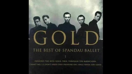 Spandau Ballet - Gold