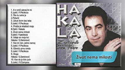 Hakala - Zivot nema milosti - Audio 2000 Hd
