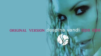 Despina Vandi - Opa Opa (original Version) [hd 1080p]