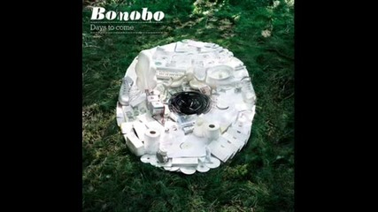 Bonobo - Days to Come 
