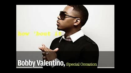 Bobby Valentino - How Bout It