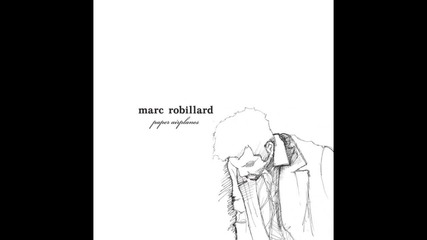 Marc Robillard - Blown Away
