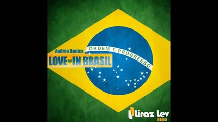 Andrea Banica-love In Brasil