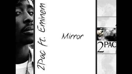 2pac - Mirror Mirror (ft. Cryptic Wisdom & Eminem) (dj Ryan Remix)