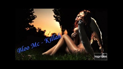 Bloo Mc - Killah (studio Excellence 2011 )