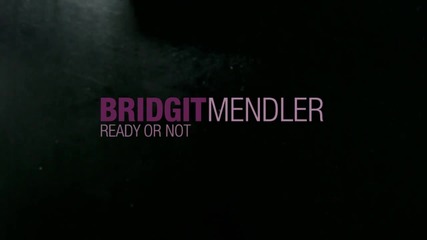 Bridgit Mendler - Ready or Not ( Lyric Video )