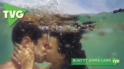 Bunt ft. Emma Carn - Young Love