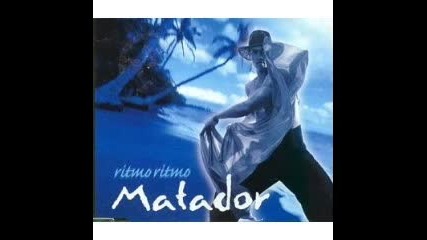 Ritmo Ritmo - Matador