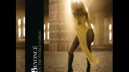 Beyonce - Run the World (girls) - Високо Качество