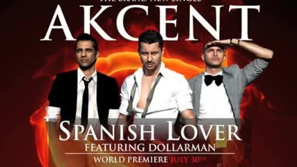 * Супер румънско * Akcent ft. Dollarman - Spanish Lover 