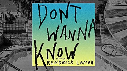Maroon 5 - Don't Wanna Know ft. Kendrick Lamar ( A U D I O )