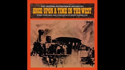 Once Upon a Time in the West / Имало едно време на запад - The Original Soundtrack Recording 1972