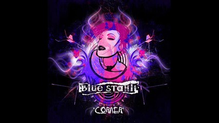 Blue Stahli - Corner 