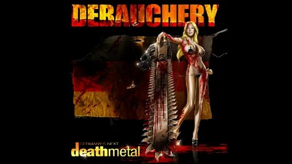 Debauchery - The Unbroken (germany's Next Death Metal)
