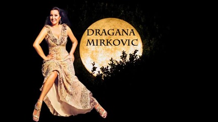 Dragana Mirkovic - Prezivecu (hq) (bg sub)