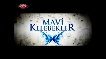 Сини пеперуди - еп.2/1 (mavi kelebekler)