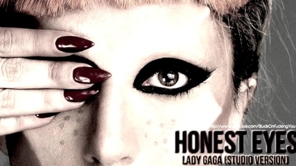 Lady Gaga - Honest Eyes