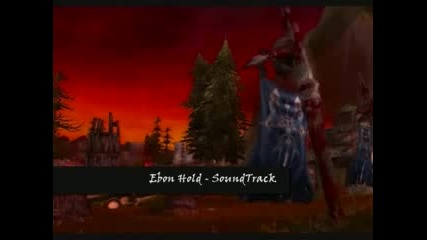 Wotlk Death Knight Ebon Hold - Sound Track 
