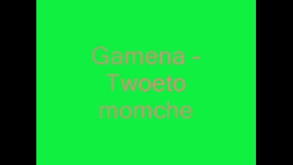 Gamena - Tvoeto Momche 