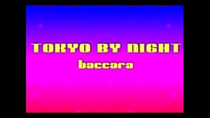 Baccara - Tokyo By Night
