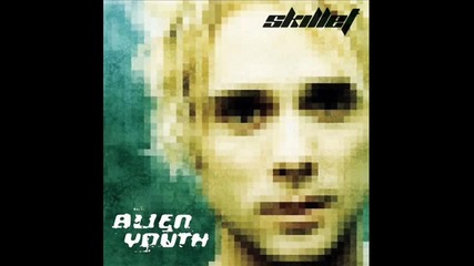 Skillet - Alien Youth