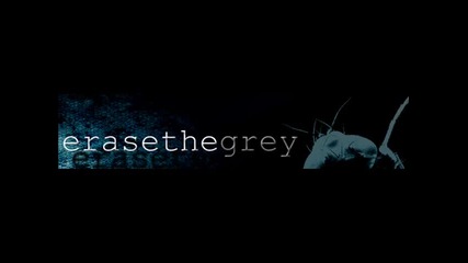 Erase The Grey - Rain