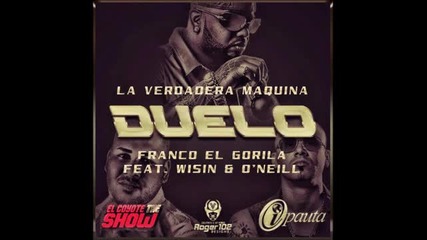 Franco El Gorila Ft. Wisin Y O'neill - Duelo