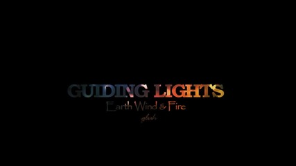 Earth , Wind & Fire - Guiding Lights