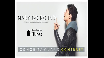 Conor Maynard - Mary Go Round (taken from Contrast)