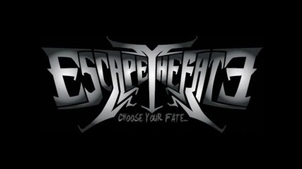 Escape The Fate - Choose Your Fate 