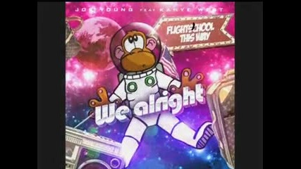 Joe Young Feat Kanye West We Alright No Dj 2oo9 