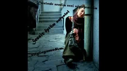 sen en iyisi sevme beni