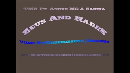 Tmk Feat. Andre Mc - Zeus And Hades(ft. Sabika) 