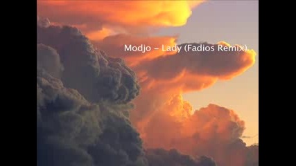 Modjo - Lady Fadios Remix 