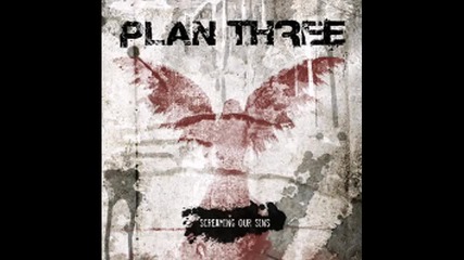 Plan Three - Still Broken 