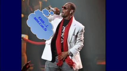 R Kelly - I Belive I Can Fly