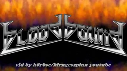 Bloodbound - Drop The Bomb (unholy Cross)
